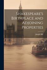 Shakespeare's Birthplace and Adjoining Properties 