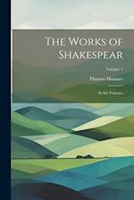 The Works of Shakespear: In Six Volumes; Volume 1 