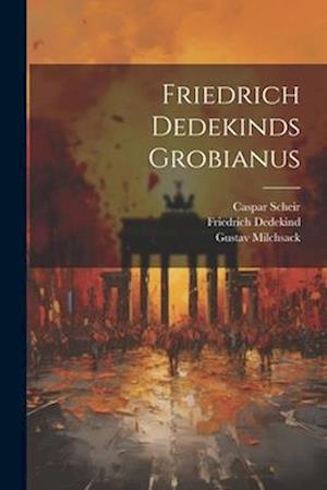 Friedrich Dedekinds Grobianus