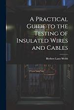 A Practical Guide to the Testing of Insulated Wires and Cables 