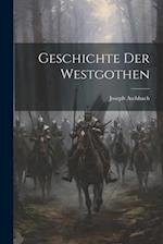 Geschichte der Westgothen
