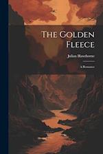 The Golden Fleece: A Romance 