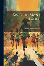 Sport in Many Lands; Volume 1 