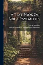 A Text Book On Brick Pavements 