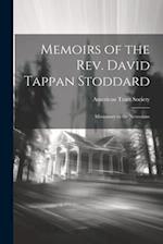 Memoirs of the Rev. David Tappan Stoddard: Missionary to the Nestorians 