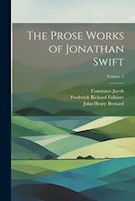 The Prose Works of Jonathan Swift; Volume 3 