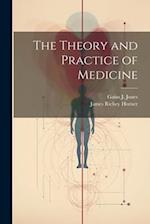 The Theory and Practice of Medicine 