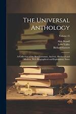 The Universal Anthology: A Collection of the Best Literature, Ancient, Mediæval and Modern, With Biographical and Explanatory Notes; Volume 25 