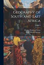 Geography of South and East Africa; Volume 4 