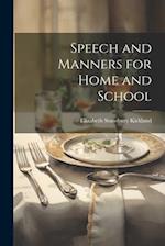 Speech and Manners for Home and School 