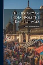 The History of India From the Earliest Ages: The Rámáyana and the Brahmanic Period 
