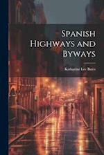 Spanish Highways and Byways 