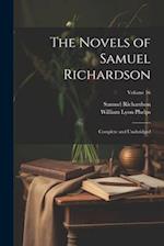 The Novels of Samuel Richardson: Complete and Unabridged; Volume 16 