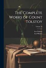 The Complete Works of Count Tolstoy; Volume 16 