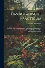 Das Botanische Practicum