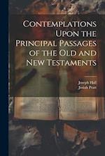 Contemplations Upon the Principal Passages of the Old and New Testaments 