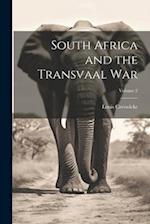 South Africa and the Transvaal War; Volume 2 