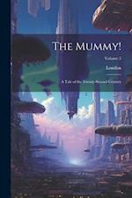 The Mummy!: A Tale of the Twenty-Second Century; Volume 2 