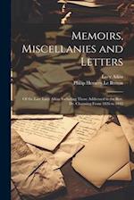 Memoirs, Miscellanies and Letters: Of the Late Lucy Aikin: Including Those Addressed to the Rev. Dr. Channing From 1826 to 1842 