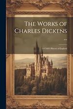 The Works of Charles Dickens ...: A Child's History of England 