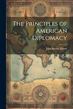 The Principles of American Diplomacy 