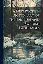 A New Pocket-Dictionary of the English and Swedish Languages: Karl Tauchnitz's Stereotype-Edition 