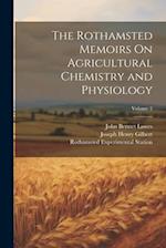The Rothamsted Memoirs On Agricultural Chemistry and Physiology; Volume 2 