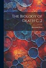 The Biology of Death C. 2 