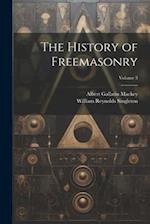 The History of Freemasonry; Volume 3 