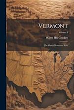 Vermont: The Green Mountain State; Volume 4 