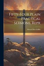 Fifty-Four Plain Practical Sermons. Repr 