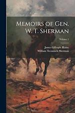 Memoirs of Gen. W. T. Sherman; Volume 1 