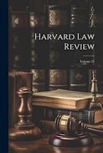Harvard Law Review; Volume 21 