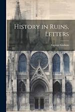 History in Ruins, Letters 