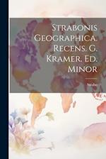 Strabonis Geographica. Recens. G. Kramer. Ed. Minor