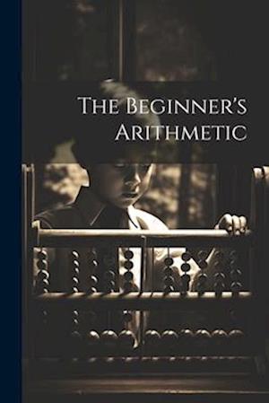 The Beginner's Arithmetic