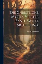 Die christliche Mystik. Vierter Band, Zweite Abtheilung.