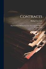 Contracts: Reprinted From Ruling Case Law, Vol. 6, for Law School Purposes Only 