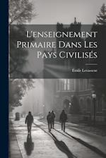 L'enseignement Primaire Dans Les Pays Civilisés