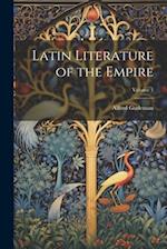 Latin Literature of the Empire; Volume 1 