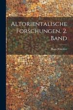 Altorientalische Forschungen. 2. Band