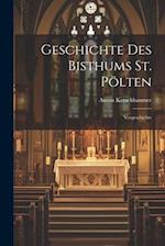 Geschichte Des Bisthums St. Pölten