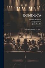 Bonduca: A Tragedy, Volume 33, issue 1 