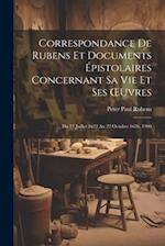 Correspondance De Rubens Et Documents Épistolaires Concernant Sa Vie Et Ses OEuvres