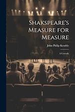 Shakspeare's Measure for Measure: A Comedy 