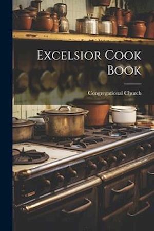 Excelsior Cook Book