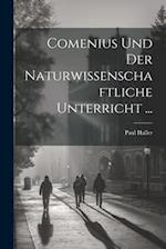Comenius Und Der Naturwissenschaftliche Unterricht ...