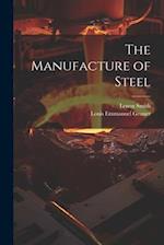 The Manufacture of Steel 