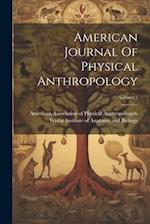 American Journal Of Physical Anthropology; Volume 1 