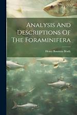 Analysis And Descriptions Of The Foraminifera 